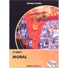 QUE E MORAL, O - PRIMEIROS PASSOS - 1