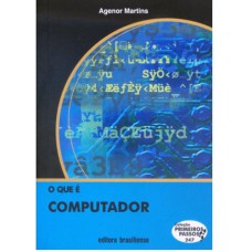 QUE E COMPUTADOR, O - COL. PRIMEIROS PASSOS - 1