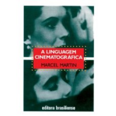 LINGUAGEM CINEMATOGRAFICA, A