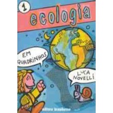 ECOLOGIA EM QUADRINHOS - VOL 1 - 1ª