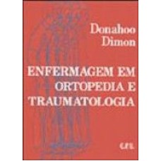 ENFERMAGEM EM ORTOPEDIA E TRAUMATOLOGIA