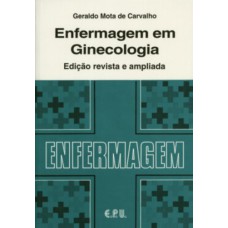 ENFERMAGEM EM GINECOLOGIA