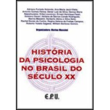 HISTORIA DA PSICOLOGIA NO BRASIL DO SECULO XX - 1