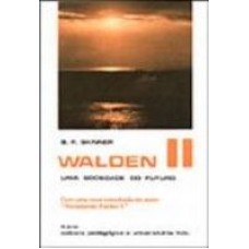 WALDEN II. UMA SOCIEDADE DO FUTURO