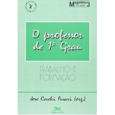 PROFESSOR DE 1 GRAU - TRAALHO E FORMACAO - 1