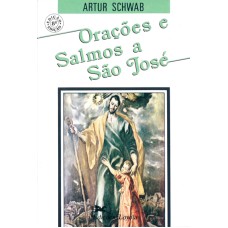 ORAÇÕES E SALMOS A SÃO JOSÉ