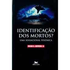 IDENTIFICAÇÃO DOS MORTOS?