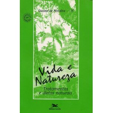 VIDA E NATUREZA - TRATAMENTOS E DIETAS NATURAIS