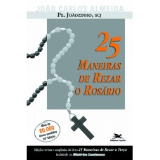 25 MANEIRAS DE REZAR O ROSÁRIO