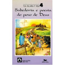 SABEDORIA E POESIA DO POVO DE DEUS - COLEÇÃO TUA PALAVRA É VIDA