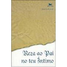 REZA AO PAI NO TEU INTIMO - 1ª