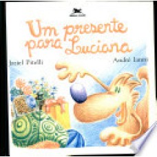 UM PRESENTE PARA LUCIANA - 1ª