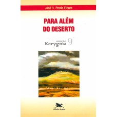 PARA ALÉM DO DESERTO - VOL. 9