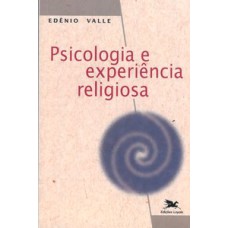 PSICOLOGIA E EXPERIÊNCIA RELIGIOSA