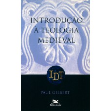 INTRODUÇÃO À TEOLOGIA MEDIEVAL