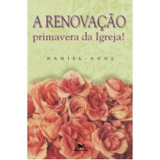 RENOVACAO PRIMAVERA DA IGREJA, A