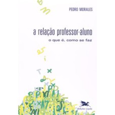 RELAÇÃO PROFESSOR-ALUNO