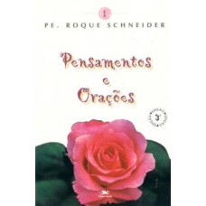 PENSAMENTOS E ORAÇÕES - VOLUME I