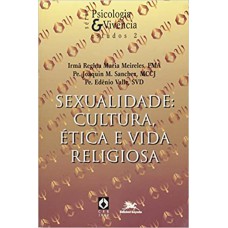 SEXUALIDADE CULTURA ETICA E VIDA RELIGIOSA - 1ª