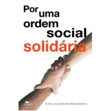 POR UMA ORDEM SOCIAL SOLIDÁRIA - CIDADE EDUCATIVA