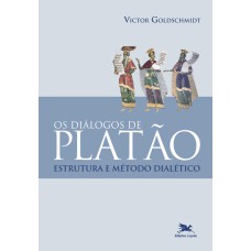 OS DIÁLOGOS DE PLATÃO: ESTRUTURA E MÉTODO DIALÉTICO