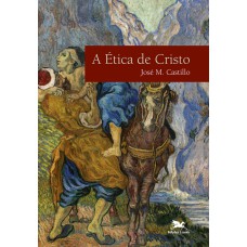 A ÉTICA DE CRISTO