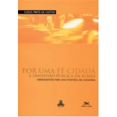 Por uma fé cidadã - A dimensão pública da Igreja - Cristianismo e Modernidade