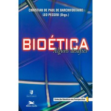 BIOÉTICA - ALGUNS DESAFIOS