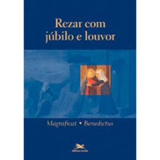 REZAR COM JUBILO E LOUVOR - COL. ORACAO E MEDITACAO - 1