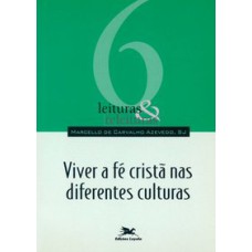 VIVER A FÉ CRISTÃ NAS DIFERENTES CULTURAS