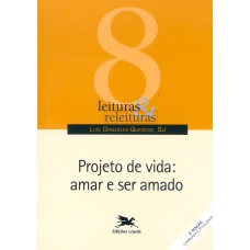 PROJETO DE VIDA - AMAR E SER AMADO