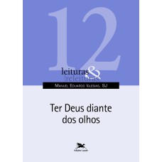 TER DEUS DIANTE DOS OLHOS