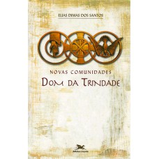 NOVAS COMUNIDADES: DOM DA TRINDADE