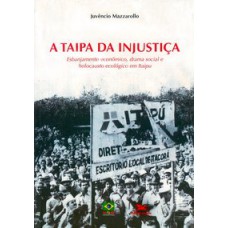 A TAIPA DA INJUSTIÇA