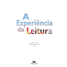 A EXPERIÊNCIA DA LEITURA