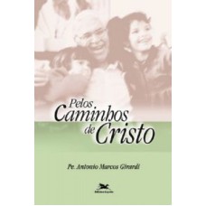 PELOS CAMINHOS DE CRISTO