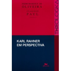 KARL RAHNER EM PERSPECTIVA