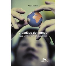 CIDADÃOS DO MUNDO - PARA UMA TEORIA DA CIDADANIA