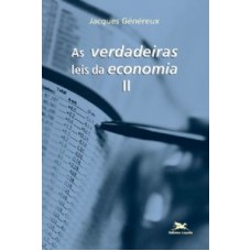 VERDADEIRAS LEIS DA ECONOMIA (AS) - VOL. II