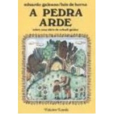 Pedra arde, A - Contos para Adultos e Crianças