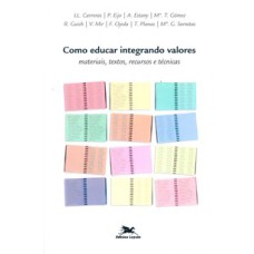 COMO EDUCAR INTEGRANDO VALORES