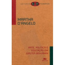 ARTE, POLÍTICA E EDUCAÇÃO EM WALTER BENJAMIN