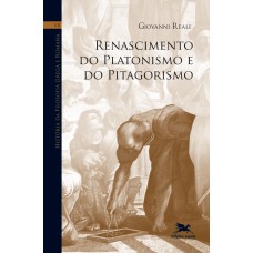 HISTÓRIA DA FILOSOFIA GREGA E ROMANA (VOL. VII): VOLUME VII: RENASCIMENTO DO PLATONISMO E DO PITAGORISMO