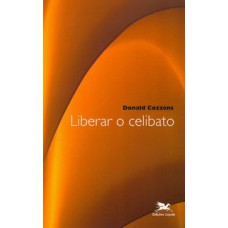 LIBERAR O CELIBATO