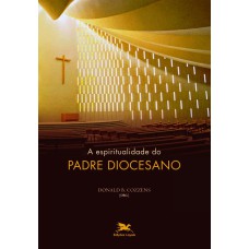 A ESPIRITUALIDADE DO PADRE DIOCESANO