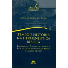 TEMPO E HISTORIA NA HERMENEUTICA BIBLICA