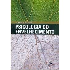 PSICOLOGIA DO ENVELHECIMENTO