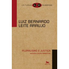 PLURALISMO E JUSTIÇA - ESTUDOS SOBRE HABERMAS