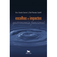 ESCOLHAS E IMPACTOS - GASTRONOMIA FUNCIONAL