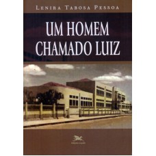 UM HOMEM CHAMADO LUIZ